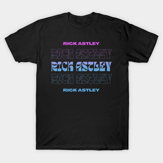 Rick Astley // Typography Fan Art Design T-Shirt by bambangbuta